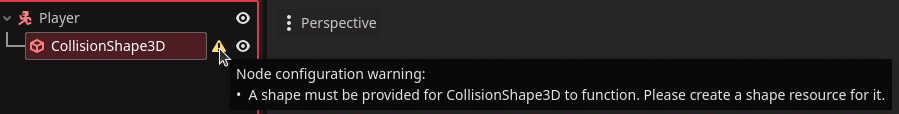 A warning about the CollisionShape3D missing a shape for collision detection